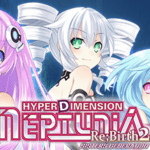 Game review - Hyperdimension Neptunia Re;Birth2: Sisters Generation